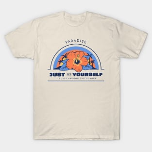 Paradise Just See Yourself T-Shirt